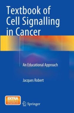 Textbook of Cell Signalling in Cancer