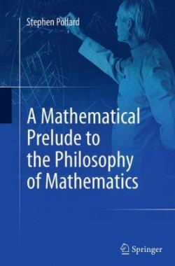 Mathematical Prelude to the Philosophy of Mathematics