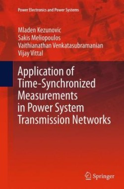 Application of Time-Synchronized Measurements in Power System Transmission Networks