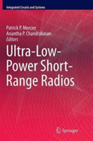 Ultra-Low-Power Short-Range Radios