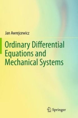 Ordinary Differential Equations and Mechanical Systems