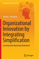 Organizational Innovation by Integrating Simplification