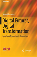 Digital Futures, Digital Transformation