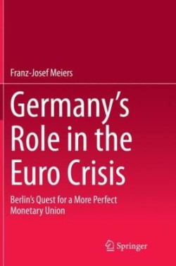 Germany’s Role in the Euro Crisis