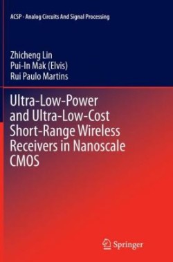 Ultra-Low-Power and Ultra-Low-Cost Short-Range Wireless Receivers in Nanoscale CMOS