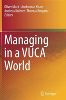Managing in a VUCA World