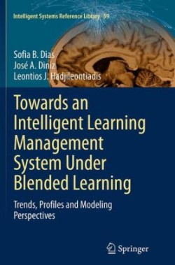 Towards an Intelligent Learning Management System Under Blended Learning