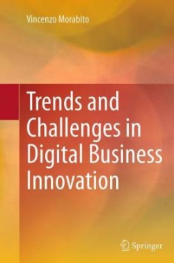 Trends and Challenges in Digital Business Innovation