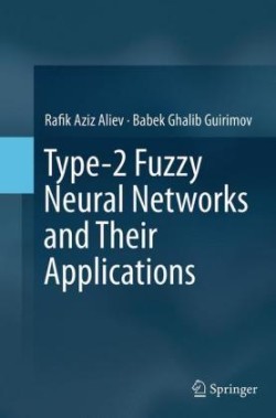 Type-2 Fuzzy Neural Networks and Their Applications