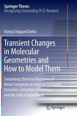 Transient Changes in Molecular Geometries and How to Model Them