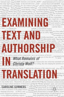 Examining Text and Authorship in Translation