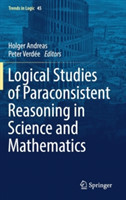 Logical Studies of Paraconsistent Reasoning in Science and Mathematics