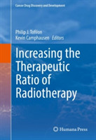 Increasing the Therapeutic Ratio of Radiotherapy