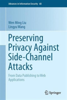 Preserving Privacy Against Side-Channel Leaks