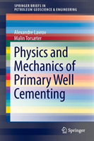 Physics and Mechanics of Primary Well Cementing