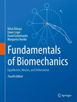 Fundamentals of Biomechanics Equilibrium, Motion, and Deformation, 4th Ed.