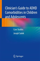 Clinician’s Guide to ADHD Comorbidities in Children and Adolescents