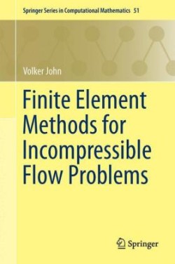 Finite Element Methods for Incompressible Flow Problems