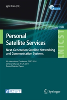 Personal Satellite Services. Next-Generation Satellite Networking and Communication Systems
