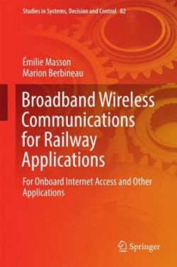 Broadband Wireless Communications for Railway Applications