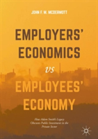 Employers’ Economics versus Employees’ Economy