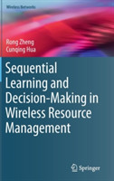 Sequential Learning and Decision-Making in Wireless Resource Management