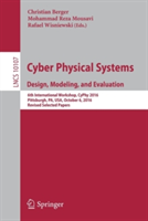 Cyber Physical Systems. Design, Modeling, and Evaluation