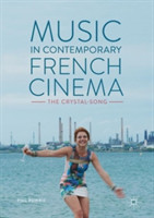 Music in Contemporary French Cinema 
