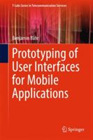 Prototyping of User Interfaces for Mobile Applications