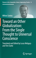 Toward an Other Globalization: From the Single Thought to Universal Conscience