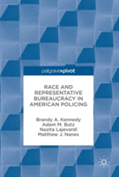 Race and Representative Bureaucracy in American Policing