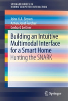 Building an Intuitive Multimodal Interface for a Smart Home