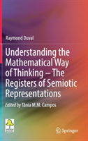 Understanding the Mathematical Way of Thinking – The Registers of Semiotic Representations