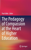 Pedagogy of Compassion at the Heart of Higher Education