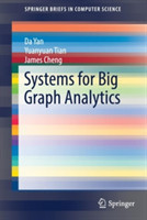 Systems for Big Graph Analytics