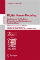 Digital Human Modeling. Applications in Health, Safety, Ergonomics, and Risk Management: Health and Safety
