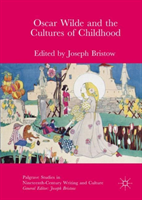 Oscar Wilde and the Cultures of Childhood