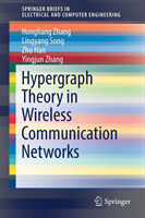 Hypergraph Theory in Wireless Communication Networks