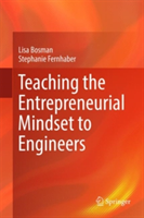 Teaching the Entrepreneurial Mindset to Engineers