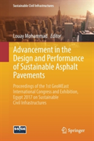 Advancement in the Design and Performance of Sustainable Asphalt Pavements