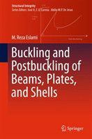 Buckling and Postbuckling of Beams, Plates, and Shells