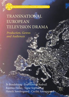 Transnational European Television Drama Production, Genres and Audiences*