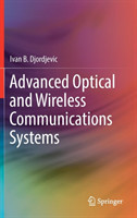 Advanced Optical and Wireless Communications Systems*