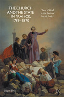 Church and the State in France, 1789-1870