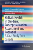 Holistic Health in Children: Conceptualization, Assessment and Potential