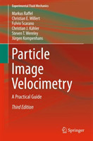 Particle Image Velocimetry A Practical Guide