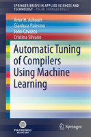 Automatic Tuning of Compilers Using Machine Learning