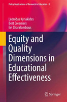 Equity and Quality Dimensions in Educational Effectiveness*