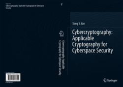 Cybercryptography: Applicable Cryptography for Cyberspace Security