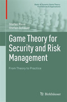 Game Theory for Security and Risk Management